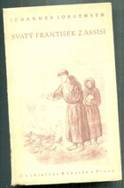 Svatý František z Assisi. Den hellige Frans af Assisi