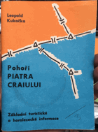 Pohoří Piatra Craiului v RLR - základní turistické a horolezecké informace