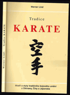 Tradice Karate - dějiny, mistři a styly tradičního bojového umění na Okinawě, Číně a ...