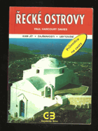 Řecké ostrovy - kam jít, zajímavosti, ubytování