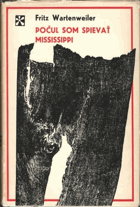 Počul som spievať Mississippi