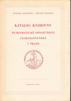 Katalog knihovny Numismatické společnosti československé v Praze
