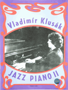 2SVAZKY Jazzový klavír - album 7 skladeb pro klavír. 1+2 Jazz piano