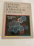 General, organic, and biological chemistry - foundations of life