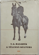 T.G. Masaryk a tělesná kultura