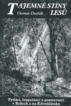 Tajemné stíny lesů - pytláci, loupežníci a poustevníci v Brdech a na Křivoklátsku