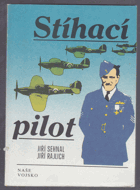 Stíhací pilot Leopold Šrom Osudy válečného pilota Leopolda Šroma