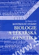 Biologie a lékařská genetika - kontrolní otázky