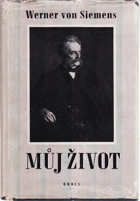 Můj život - vývoj Siemensových závodů