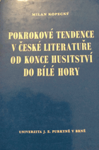 Pokrokové tendence v české literatuře od konce husitství do Bílé hory
