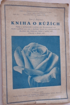Kniha o růžích  dějiny a systematické rozdělení růží - růže