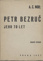Petr Bezruč - (básník a dílo) - přednáška k 70. narozeninám P. Bezruče VĚNOVÁNÍ AUTORA!!