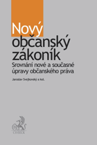 Nový občanský zákoník - srovnání nové a současné úpravy občanského práva