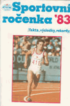 Sportovní ročenka - Fakta, výsledky, rekordy. '83.