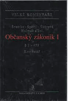 Občanský zákoník Komentář - Švestka, Spáčil, Škárová, Hulmák a kol.