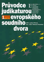 Průvodce judikaturou Evropského soudního dvora. Díl 1