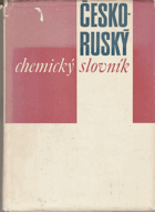 Česko-ruský chemický slovník - Češsko-russkij chimičeskij slovar' - okolo 36 000 terminov