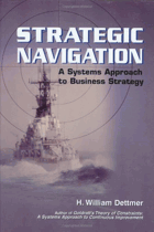 Strategic navigation - a systems approach to business strategy