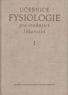 Učebnice fysiologie 1. Pro studující lékařství