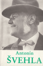 Antonín Švehla. Profil čs. státníka