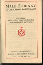 Malé hodinky ke cti blahosl. Panny Marie Officium Parvum beatae Mariae Virginis