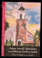 Odsun Němců v dobytčáku ze Žulové do Furth in Walde