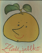 Zlaté jablko 21 pohádek, příběhů a bajek. Ingeborg Feustel