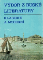 Výbor z ruské literatury klasické a moderní - pomocná kniha pro střední všeobecně ...