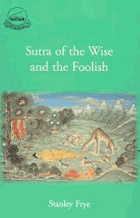 The sutra of the wise and the foolish. or the ocean of narratives