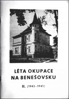 Léta okupace na Benešovsku 2 (1943-1945)