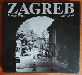 Zagreb, moj grad ZÁHŘEB