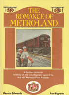 The romance of Metro-land - a further armchair odyssey through the countryside served by the old ...