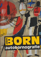 Adolf Born - autobornografie. Adolf Born - autobornography