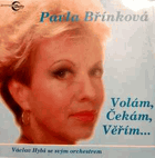 Volám, Čekám, Věřím...