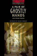 A pair of ghost hands and other stories