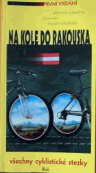 Na kole do Rakouska - všechny cyklistické stezky