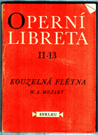 Kouzelná flétna - opera o dvou jednáních (10 obrazech).