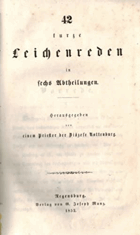 42 kurze Leichenreden in sechs Abtheilungen. Priester der Diözese Rottenburg (Hrsg.) Published by ...