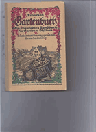 Franckhs Gartenbuch. Ein praktisches Handbuch für Garten- und Obstbau