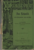 Das Rehwild, dessen Naturgeschichte, Jagd und Pflege. Mit 49 Textabbildungen.