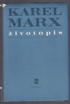 KAREL MARX Životopis