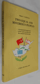 Two equal and sovereign peoples - a documented background to the Cyprus problem and the concept of ...