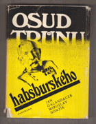Osud trůnu habsburského BEZ OBÁLKY!