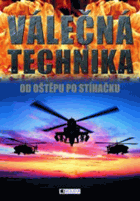 Válečná technika - od oštěpu po stíhačku