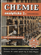 Chemie analytická 2 - Organická - Reakce a vlastnosti nejdůležitějších organických ...
