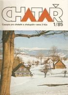 Chatař - roč. 1985. Časopis pro chataře a majitele rekreačních chalup