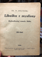 Libuška z myslivny 3. Dobrodružný román lásky