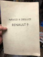 NÁVOD K OBSLUZE Renault 9. Obsluha a údržba vozu. Návod