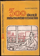 300 úkolů průmyslového vedoucího