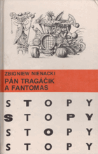 Pán Tragáčik a Fantomas STOPY